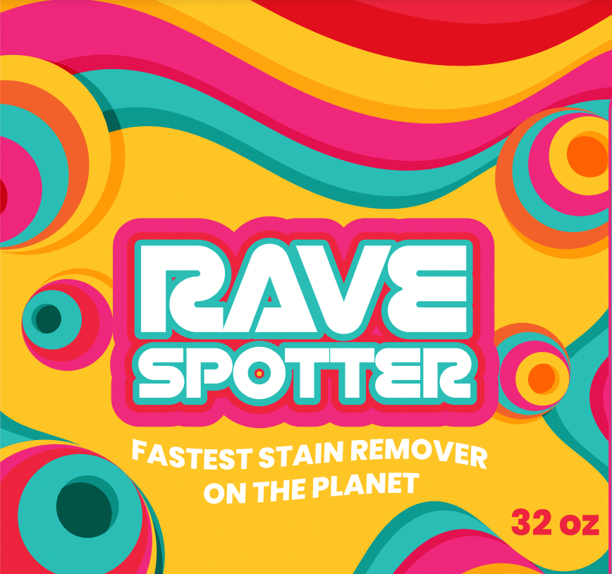 Rave Spotter Fastest Stain Remover On The Planet TMF Store